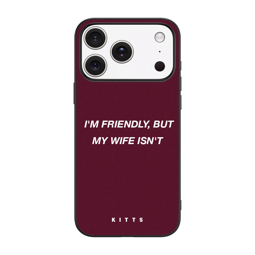 Friendly But Wife Isn't