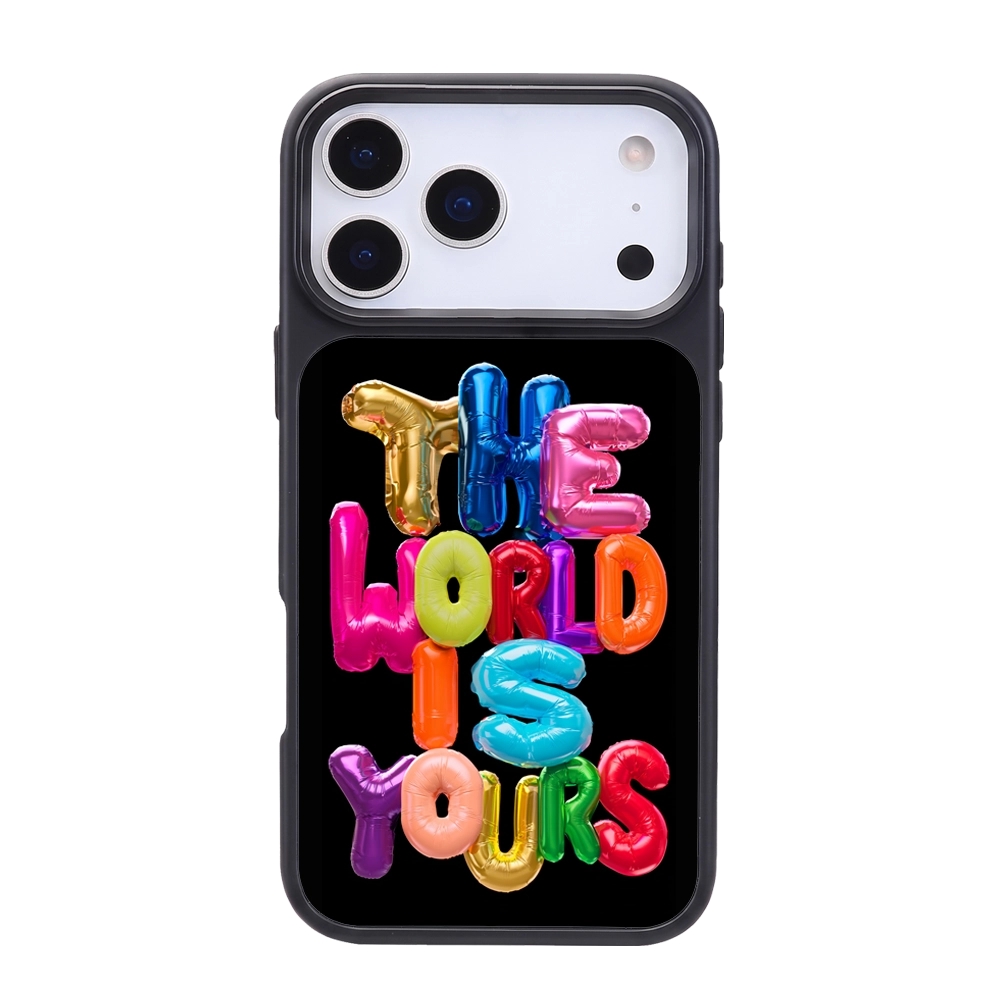 THE WORLD IS YOURS