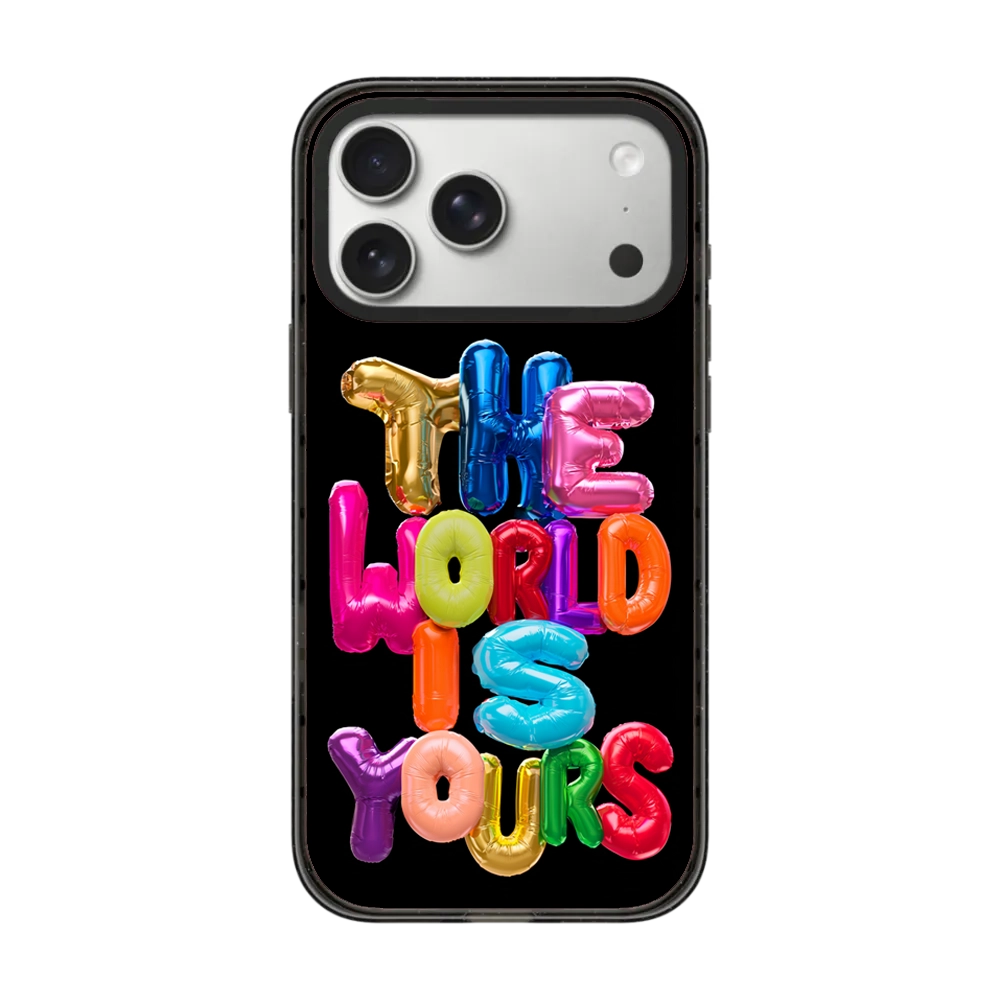 THE WORLD IS YOURS